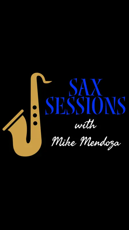 Sax Sessions with Mike Mendoza