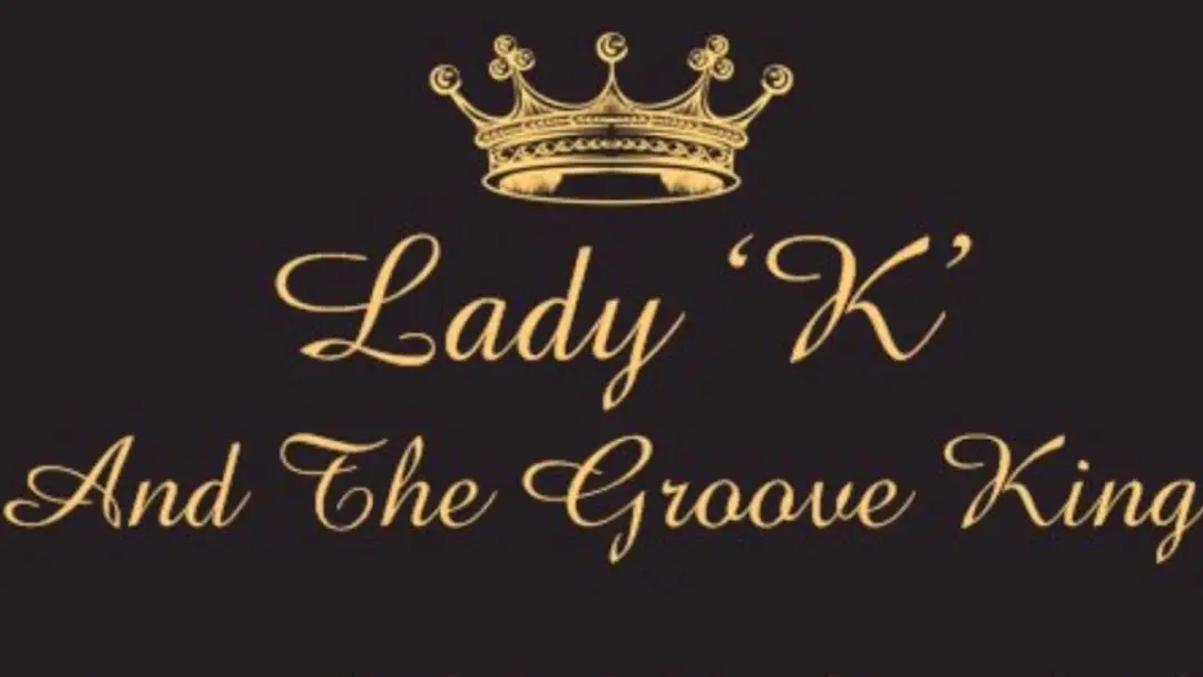Lady”K”and the Groove Kings