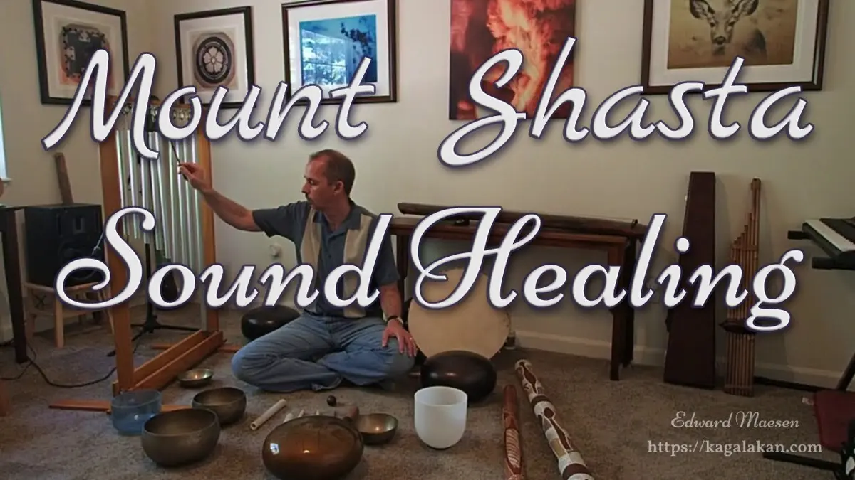 Edward Maesen - Sound Healing - Mount Shasta