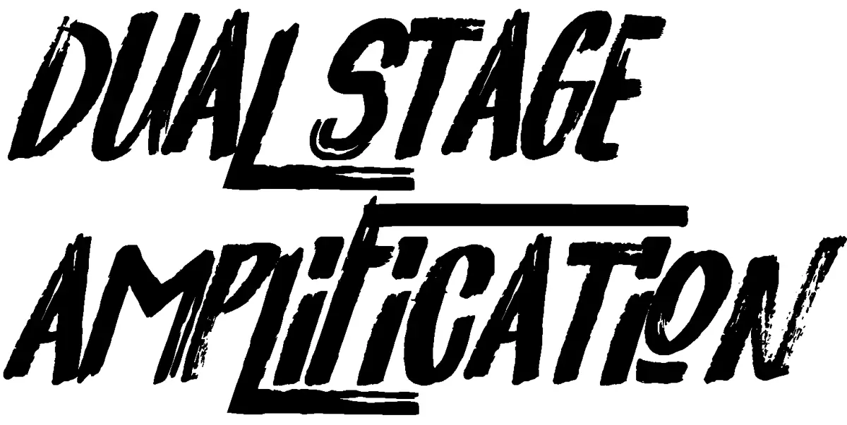 Dual Stage Amplification