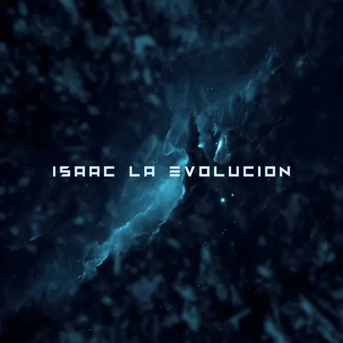 Isaac La Evolución