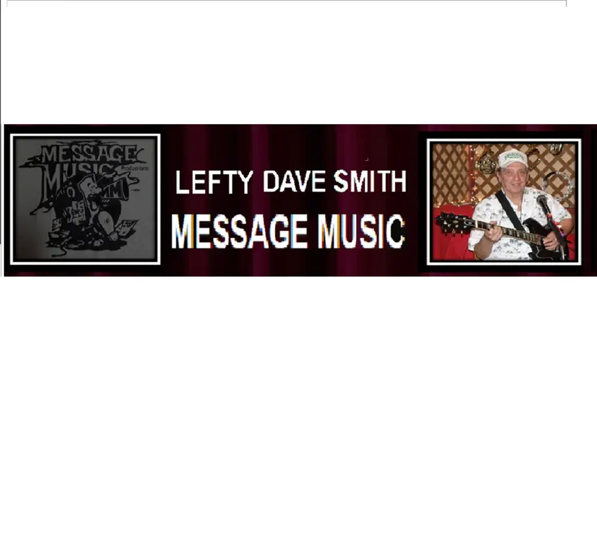 Lefty Dave Smith Message Music