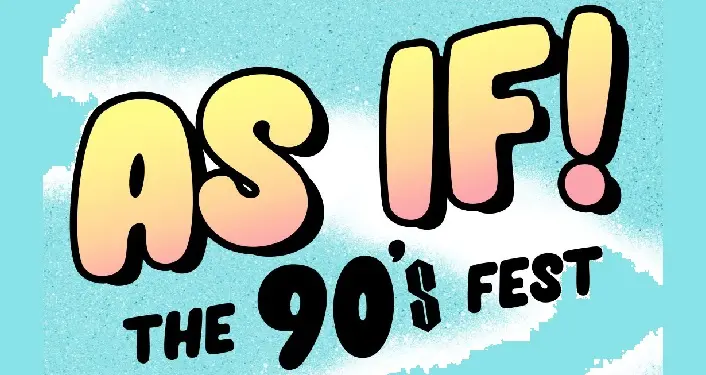As If! 90s Fest