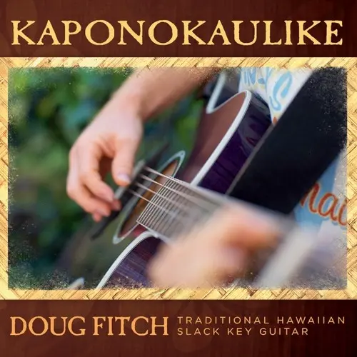 Doug Fitch Hawaiian Slack Key